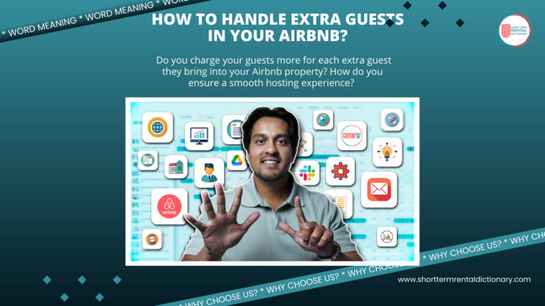 How To Handle Extra Guests In Your Airbnb