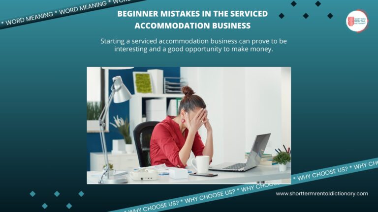 Beginner Mistakes In the Serviced Accommodation Business