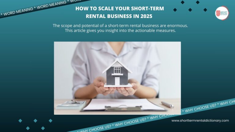 How to Scale Your Short-Term Rental Business in 2025