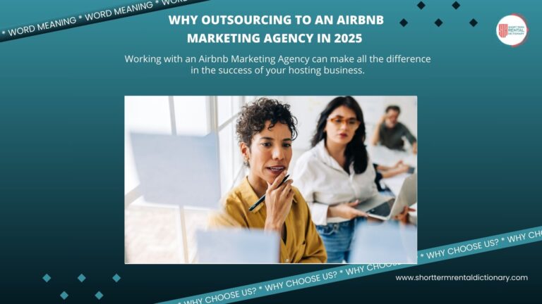Why Outsourcing to an Airbnb Marketing Agency in 2025